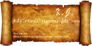 Körtvélyessy János névjegykártya